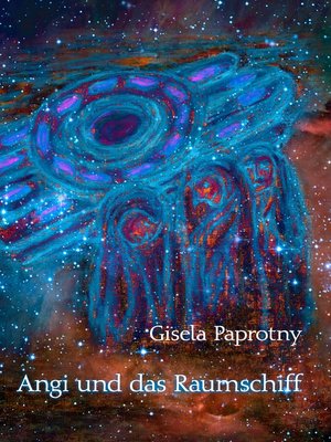 cover image of Angi und das Raumschiff